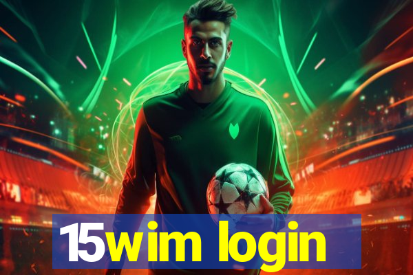 15wim login